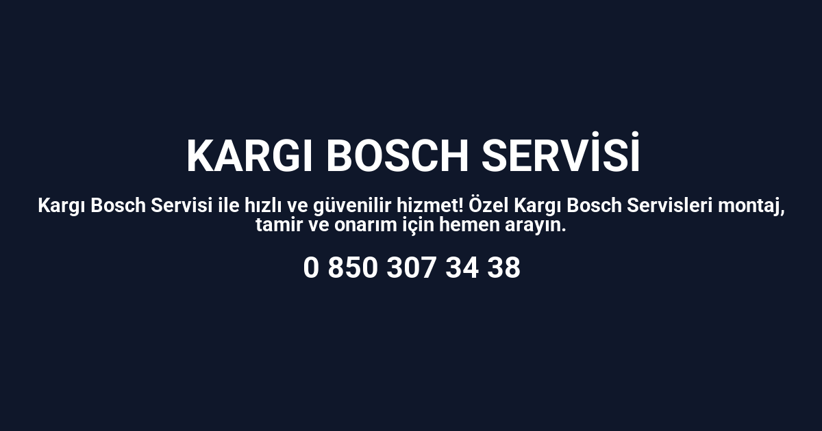 Kargı Bosch Servisi